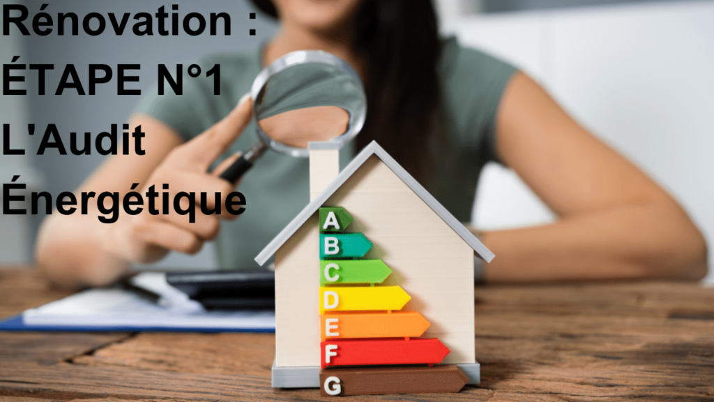 audit énergétique avant rénovation maison